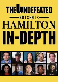 The Undefeated Presents: Hamilton In-Depth (2020) - Film Streaming HD
