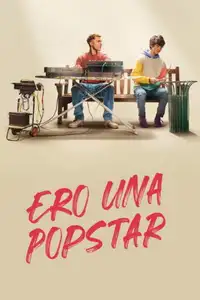 Ero una popstar (2022) - Film Streaming HD