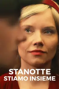 Stanotte stiamo insieme (2023) - Film Streaming HD