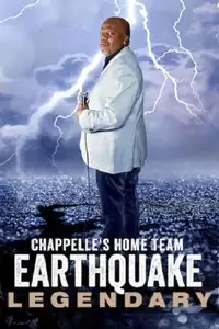 Chappelle's Home Team - Earthquake: Legendary (2022) - Film Streaming HD