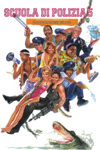Scuola di polizia 5: Destinazione Miami (1988) - Film Streaming HD