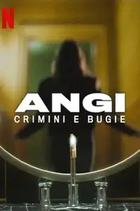 Angi: Crimini e bugie (2025) - Serie TV Streaming HD