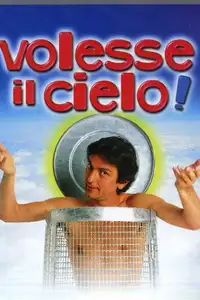 Volesse il cielo! (2002) - Film Streaming HD