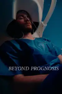 Beyond Prognosis (2024) - Film Streaming HD