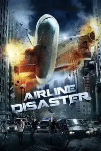 Airline Disaster (2010) - Film Streaming HD