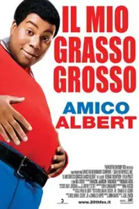 Il mio grasso grosso amico Albert (2004) - Film Streaming HD