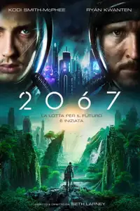 2067 - Battaglia per il futuro (2020) - Film Streaming HD