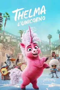 Thelma l'unicorno (2024) - Film Streaming HD