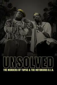 Unsolved: The Murders of Tupac and The Notorious B.I.G. (2018) - Serie TV Streaming HD