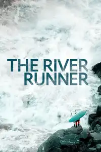 The River Runner (2021) - Film Streaming HD