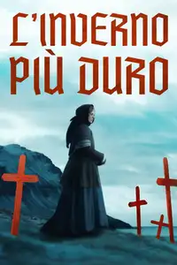 L'inverno più duro (2025) - Film Streaming HD