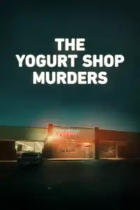 The Yogurt Shop Murders (2025) - Serie TV Streaming HD