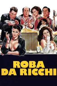 Roba da ricchi (1987) - Film Streaming HD