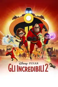Gli Incredibili 2 (2018) - Film Streaming HD