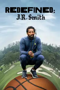 REINVENTARSI: J.R. Smith (2023) - Serie TV Streaming HD