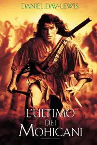 L'ultimo dei Mohicani (1992) - Film Streaming HD