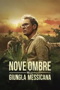 Nove ombre nella giungla messicana (2025) - Serie TV Streaming HD