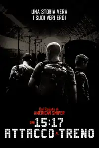 Ore 15:17 - Attacco al treno (2018) - Film Streaming HD