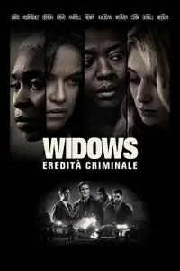 Widows - Eredità criminale (2018) - Film Streaming HD