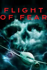Flight of Fear - Terrore ad alta quota (2018) - Film Streaming HD
