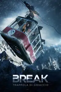 Break: Trappola di ghiaccio (2019) - Film Streaming HD