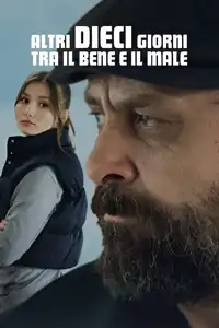 Altri dieci giorni tra il bene e il male (2023) - Film Streaming HD