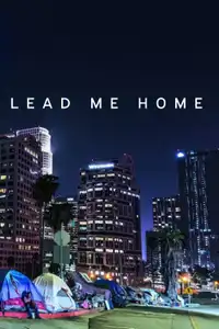 Lead Me Home (2021) - Film Streaming HD