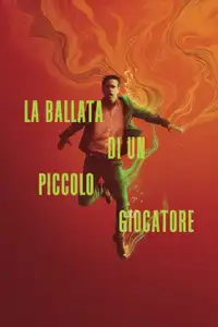 La ballata di un piccolo giocatore (2025) - Film Streaming HD