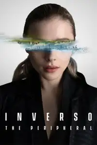 Inverso - The Peripheral (2022) - Serie TV Streaming HD