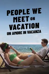 People we meet on vacation - Un amore in vacanza (2026) - Film Streaming HD