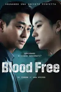 Blood Free - Il potere del sangue (2024) - Serie TV Streaming HD