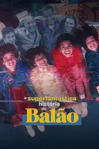 The Superfantastic Story of Balão (2023) - Serie TV Streaming HD