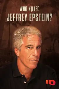 Jeffrey Epstein - Chi ha ucciso il mostro (2020) - Serie TV Streaming HD