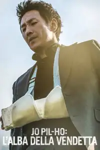 Jo Pil-ho: L'alba della vendetta (2019) - Film Streaming HD
