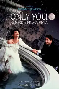 Only You - Amore a prima vista (1994) - Film Streaming HD