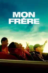 Mon frère - Tutto per mio fratello (2019) - Film Streaming HD