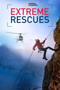 Extreme Rescues (2020) - Serie TV Streaming HD