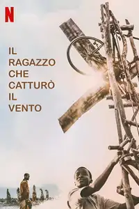Il ragazzo che catturò il vento (2019) - Film Streaming HD