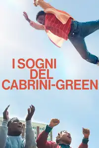 I sogni del Cabrini-Green (2024) - Film Streaming HD
