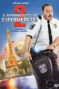 Il superpoliziotto del supermercato 2 (2015) - Film Streaming HD