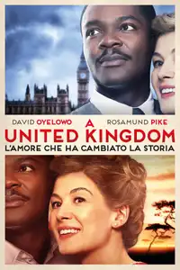 A United Kingdom - L'amore che ha cambiato la storia (2016) - Film Streaming HD
