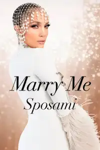 Marry Me - Sposami (2022) - Film Streaming HD