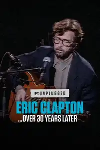 Eric Clapton Unplugged… Over 30 Years Later (2025) - Film Streaming HD