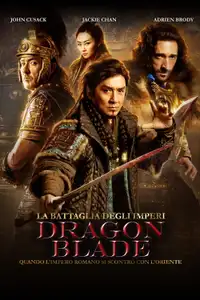 La battaglia degli imperi - Dragon Blade (2015) - Film Streaming HD
