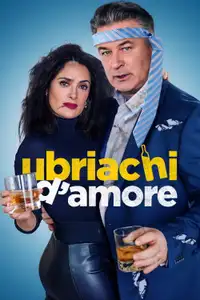 Ubriachi d'amore (2019) - Film Streaming HD