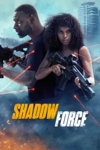 Shadow Force – Ultima missione (2025) - Film Streaming HD