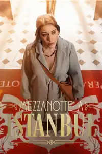 Mezzanotte a Istanbul (2022) - Serie TV Streaming HD