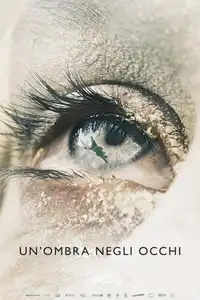 Un'ombra negli occhi (2021) - Film Streaming HD