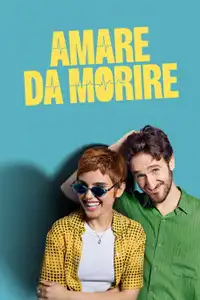 Amare da morire (2025) - Serie TV Streaming HD