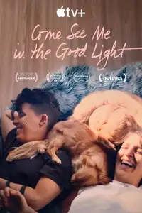 Come See Me in the Good Light (2025) - Film Streaming HD